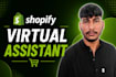 be your shopify virtual assisstant, shopify store manager, shopify expert