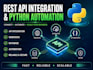 integrate rest apis and automate your workflow with python