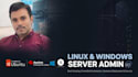do linux server admin centos ubuntu windows and scripting