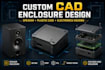 design custom cad enclosure, speaker enclosure and plastic case 3d model