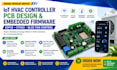 design iot hvac controller pcb, bldc fan control, esp32 stm32 embedded firmware