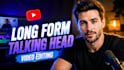 edit engaging talking head and long form youtube videos