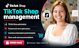 do tiktok shop management, optimization and ecommerce store management