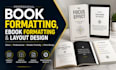 do book formatting, ebook formatting and layout design