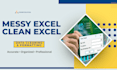 clean, format, organize and fix excel data