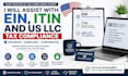 assist with ein, itin and US llc tax compliance