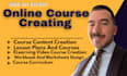 create an online course course content curriculum and lessons plans