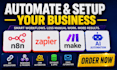setup and automate your business with n8n, zapier, make, ai agent API