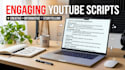write engaging youtube video scripts