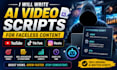 write ai video scripts for faceless youtube tiktok and reels content