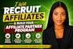 recruit affiliates and build your affiliate partner program