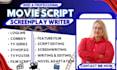 write screenplay movie script writing, tv pilot feature film script, tv series