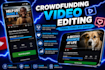 edit crowdfunding video for kickstarter, gofundme,  indiegogo