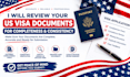 review your US visa documents for completeness and consistency