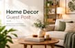 publish your home decor guest post backlink