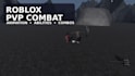 create a roblox combat system with animations, abilities and pvp