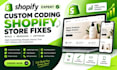 be your shopify developer shopify store fix shopify bugs customize shopify store