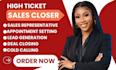 high ticket sales closer b2b sales rep sales lead generation appointment setting