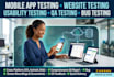 do mobile app testing, website testing, qa testing and usability, bug