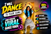 dance to your song and create a viral dance video