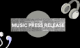 do music press release pr distribution pr outlet press writing visibility