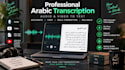 transcribe arabic audio and video into accurate text