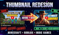 design gaming thumbnails for minecraft thumbnails, roblox thumbnails, indie game