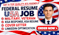 write federal, military resume, usajobs, and optimize linkedin