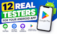 12 testers closed testing 12 app testers user testing 20 testers app testing