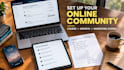 set up your online community, course and marketing system