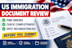 review your US immigration document for completeness, errors, inconsistencies