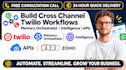 build cross channel twilio workflows memory orchestrator intelligence apis zoho