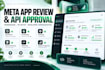 set up meta app review, permissions, api approval and developer configuration