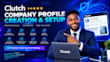 create and set up your clutch company profile professionally