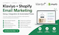setup klaviyo and shopify integration and setup email flows