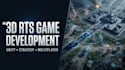 develop 3d unity rts game, 3d strategy game, tactical game, 3d multiplayer rts