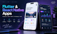 develop pro flutter and react mobile apps for android