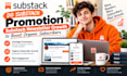 do substack promotion substack newsletter growth to boost organic subscribers
