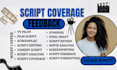 review your film or TV script with professional coverage and development notes