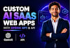 develop custom ai saas apps using openai gpt, whisper, ai web app, chatgpt API