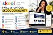 setup your skool online community, classroom, course upload and promotion