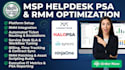 optimize msp helpdesk psa and rmm tools connectwise halopsa syncro and ninjaone