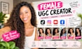 be your female ugc creator