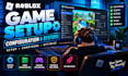 professionally configure and setup your game systems, settings and features