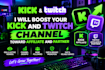 boost kick and twitch channel toward affiliate and partner
