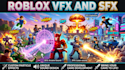 create custom roblox vfx and sfx for your game