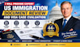 provide expert US immigration document review and visa case evaluation