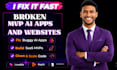 fix, debug and deploy ai website, saas mvp and web app