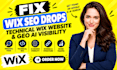 fix wix SEO drops, technical wix website, and GEO ai visibility
