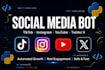 develop social media bot, tiktok bot, instagram bot, youtube bot, twitter x bot